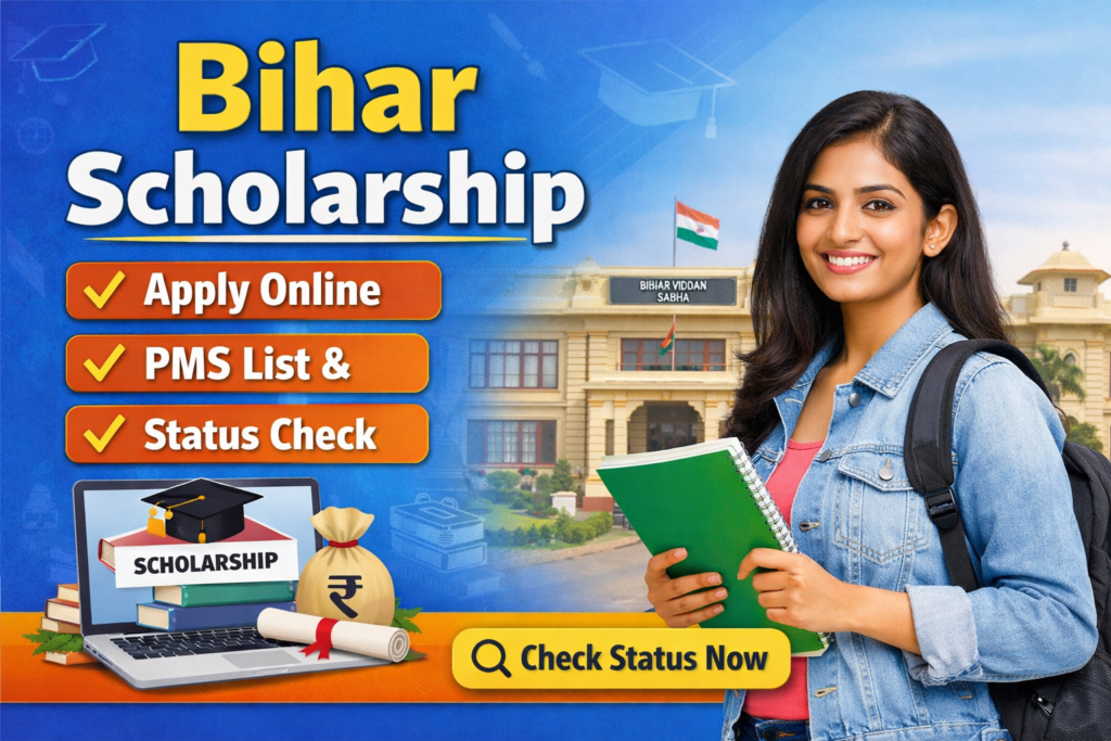 Bihar Scholarship – Apply Online, PMS List & Status Check