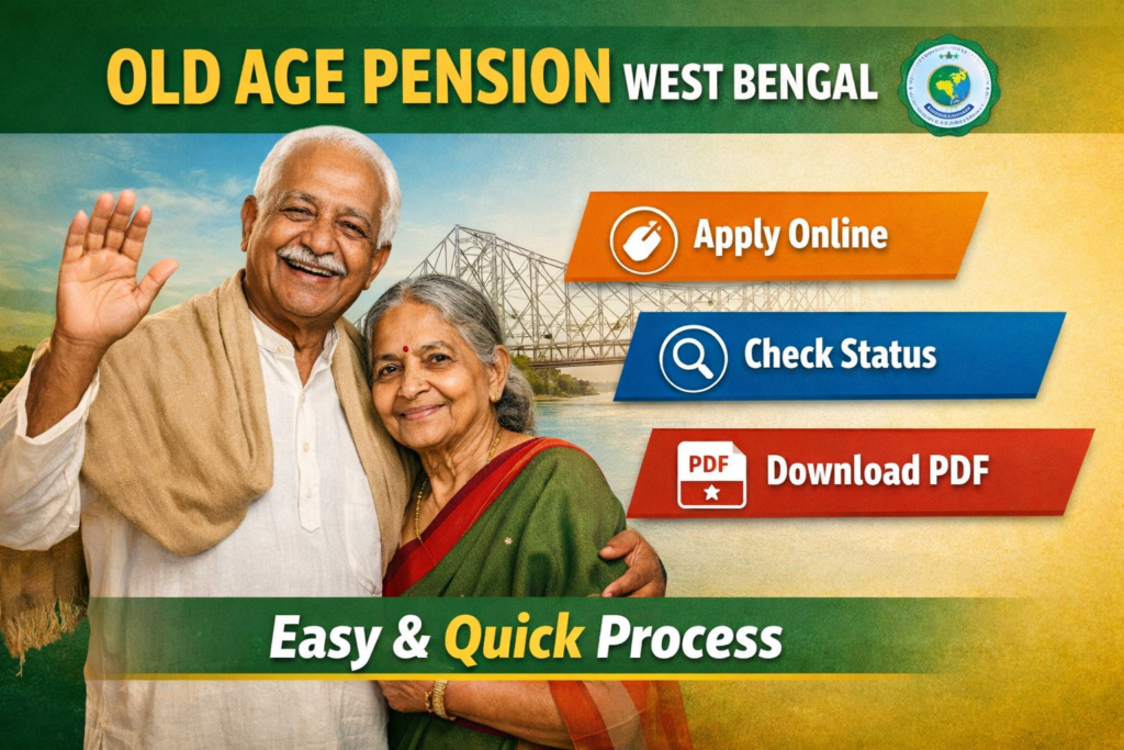 Old Age Pension West Bengal – Apply Online, Status Check & PDF Download
